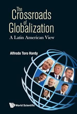 Seller image for Crossroads of Globalization : A Latin American View for sale by GreatBookPrices