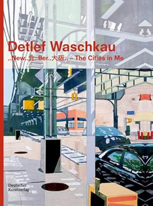 Seller image for Detlef Waschkau : New? Ber? ? the Cities in Me -Language: german for sale by GreatBookPrices