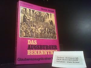 Imagen del vendedor de Das Augsburger Bekenntnis : Glaubenszeugnis e. Kirche. a la venta por Der Buchecker