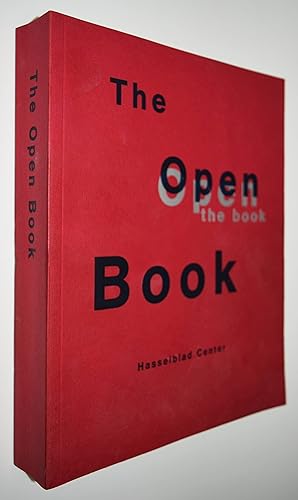 Seller image for The open book. A history of the photographic book from 1878 to the present. With essays by Simon Anderson and Ute Eskildsen. A conversation with Philip Aarons and a photo-essay by Gerhard Steidl including a contribution by Robert Frank. Afterword by Hasse Persson. for sale by Antiquariat Haufe & Lutz