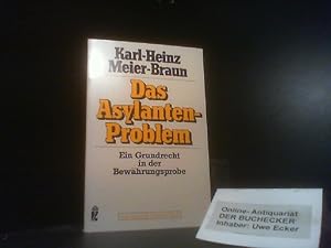 Immagine del venditore per Das Asylanten-Problem : e. Grundrecht in d. Bewhrungsprobe. Ullstein-Buch ; 34517 : Das aktuelle Ullstein-Buch venduto da Der Buchecker