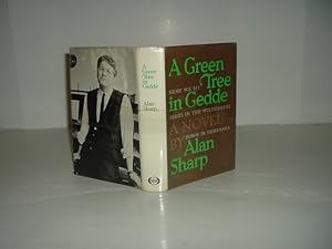 Imagen del vendedor de A GREEN TREE IN GEDDE By ALAN SHARP 1965 First Printing a la venta por ViewFair Books