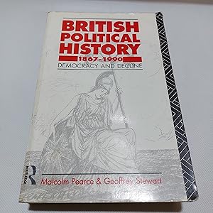 Imagen del vendedor de British Political History 1867-1990 a la venta por Cambridge Rare Books