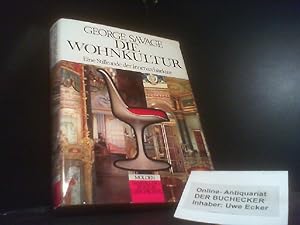 Die Wohnkultur : Eine Stilkunde d. Innenarchitektur. [Aus d. Engl. übertr. von Charlotte Blauenst...