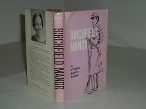 BIRCHFIELD MANOR By O'DESSA BAKER BANKS signed 1963 First Edition