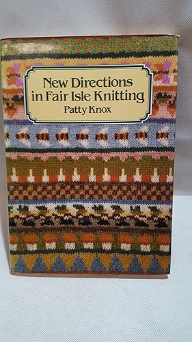 Immagine del venditore per New Directions in Fair Isle Knitting venduto da Cambridge Rare Books