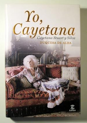 Seller image for YO CAYETANA - Madrid 2011- Muy ilustrado for sale by Llibres del Mirall