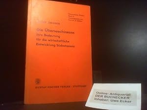 Bild des Verkufers fr Die berseechinesen : Ihre Bedeutung f.d. wirtschaftl. Entwicklung Sdostasiens. konomische Studien ; Bd. 12 zum Verkauf von Der Buchecker