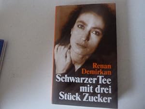 Seller image for Schwarzer Tee mit drei Stck Zucker. Hardcover mit Schutzumschlag for sale by Deichkieker Bcherkiste