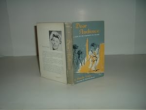 Seller image for DEAR AUDIENCE: A GUIDE TO THE ENJOYMENT OF THEATRE By BLANCHE YURKA 1959 First Edition for sale by ViewFair Books