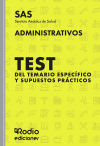 Test del temario específico y Supuestos prácticos. Administrativos del SAS.