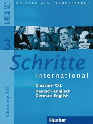 Seller image for Schritte international 3. Niveau A2/1. Glossar XXL Deutsch-Englisch German-English : Deutsch als Fremdsprache for sale by Smartbuy