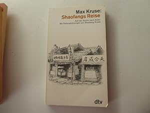 Seller image for Shaofangs Reise. Auf der Suche nach Asien. TB for sale by Deichkieker Bcherkiste