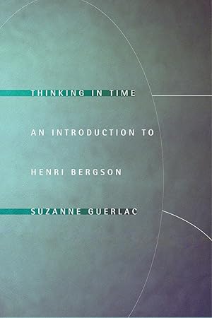 Seller image for Thinking in Time: An Introduction to Henri Bergson for sale by Redux Books