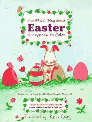 Seller image for Best Thing About Easter Storybook to Color (Storybook Coloring Companions Ser) for sale by Reliant Bookstore