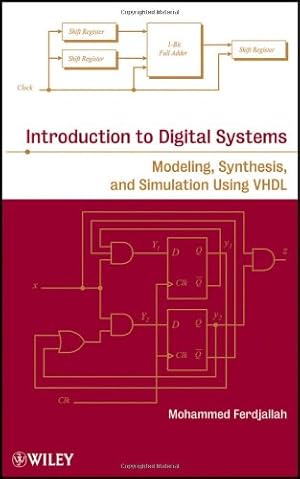 Imagen del vendedor de Introduction to Digital Systems: Modeling, Synthesis, and Simulation Using VHDL by Ferdjallah, Mohammed [Hardcover ] a la venta por booksXpress