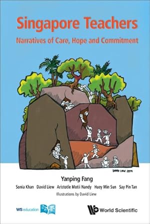 Immagine del venditore per Singapore Teachers : Narratives of Care, Hope and Commitment venduto da GreatBookPrices