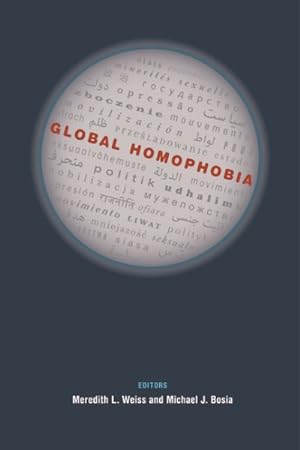 Bild des Verkufers fr Global Homophobia : States, Movements, and the Politics of Oppression zum Verkauf von GreatBookPrices