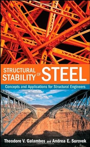Image du vendeur pour Structural Stability of Steel: Concepts and Applications for Structural Engineers by Galambos, Theodore V., Surovek, Andrea E. [Hardcover ] mis en vente par booksXpress