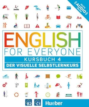 Imagen del vendedor de English for Everyone 4 - Kursbuch : Der visuelle Selbstlernkurs a la venta por Smartbuy