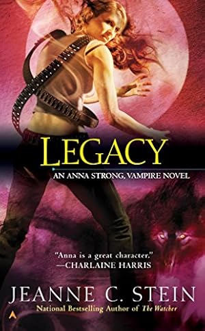 Image du vendeur pour Legacy (Anna Strong Vampire Chronicles, Book 4) mis en vente par Reliant Bookstore