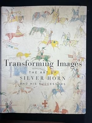 Immagine del venditore per Transforming Images : The Art of Silver Horn and His Successors venduto da Liberty Book Store ABAA FABA IOBA