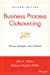 Seller image for Business Process Outsourcing: Process, Strategies, and Contracts [Hardcover ] for sale by booksXpress