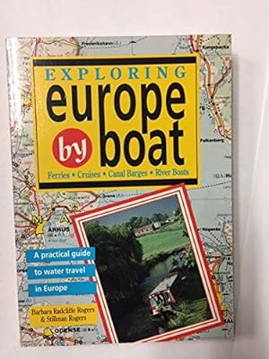 Bild des Verkufers fr Exploring Europe by Boat zum Verkauf von WeBuyBooks