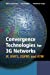 Seller image for Convergence Technologies for 3G Networks: IP, UMTS, EGPRS and ATM [Hardcover ] for sale by booksXpress