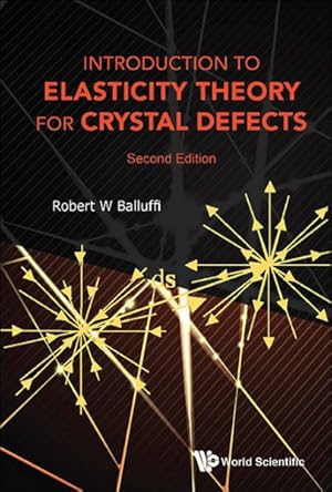 Image du vendeur pour Introduction to Elasticity Theory for Crystal Defects mis en vente par GreatBookPrices