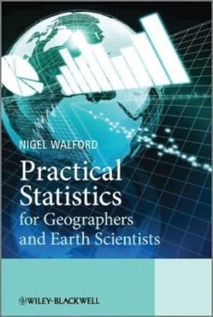 Seller image for Practical Statistics for Geographers and Earth Scientists by Walford, Nigel [Paperback ] for sale by booksXpress