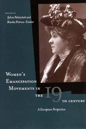 Seller image for Women's Emancipation Movement in the Nineteenth Century : A European Perspective for sale by GreatBookPrices