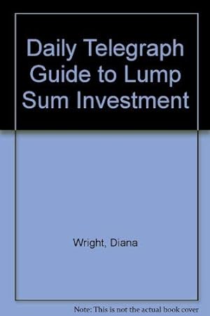 Immagine del venditore per Daily Telegraph" Guide to Lump Sum Investment venduto da WeBuyBooks