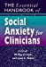 Image du vendeur pour The Essential Handbook of Social Anxiety for Clinicians [Soft Cover ] mis en vente par booksXpress