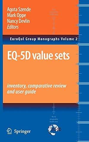 Image du vendeur pour EQ-5D Value Sets: Inventory, Comparative Review and User Guide: 2 (EuroQol Group Monographs, 2) mis en vente par WeBuyBooks