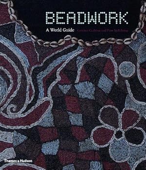 Bild des Verkufers fr Beadwork: A World Guide zum Verkauf von WeBuyBooks