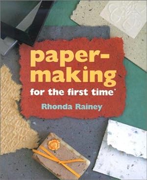 Seller image for Papermaking for the First Time for sale by WeBuyBooks