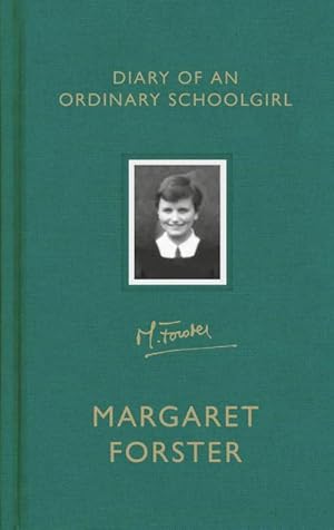 Bild des Verkufers fr Diary of an Ordinary Schoolgirl: Margaret Forster zum Verkauf von Rheinberg-Buch Andreas Meier eK
