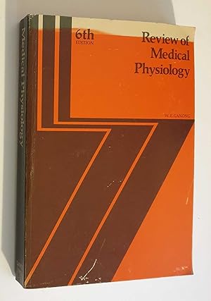 Review of Medical Physiology: 6th Edition
