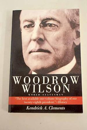 Immagine del venditore per Woodrow Wilson, world statesman venduto da Alcan Libros
