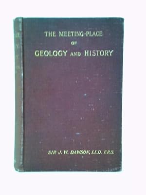 Seller image for The Meeting-place of Geology and History for sale by World of Rare Books