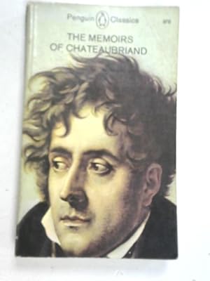 Bild des Verkufers fr The Memoirs of Chateaubriand zum Verkauf von World of Rare Books