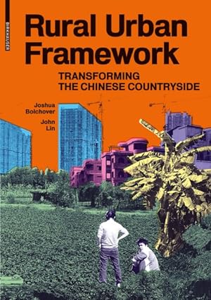 Seller image for Rural Urban Framework : Transforming the Chinese Countryside for sale by GreatBookPrices