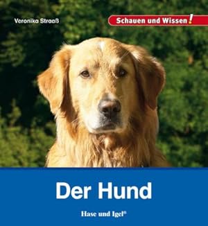 Seller image for Der Hund : Schauen und Wissen! for sale by Smartbuy