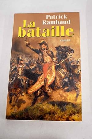 Seller image for La bataille for sale by Alcan Libros