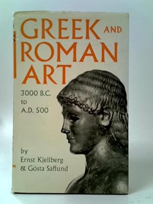 Seller image for Greek and Roman Art, 3000 B.C. to A.D.500 for sale by World of Rare Books