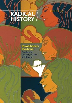 Immagine del venditore per Revolutionary Positions : Sexuality and Gender in Cuba and Beyond venduto da GreatBookPrices