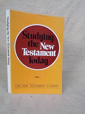 Immagine del venditore per STUDYING THE NEW TESTAMENT STUDENT TODAY. [THE NEW TESTAMENT STUDENT SERIES VOLUME 1] venduto da Gage Postal Books