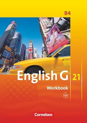 Image du vendeur pour English G 21. Ausgabe B 4. Workbook mit Audios online : 8. Schuljahr mis en vente par Smartbuy