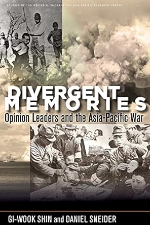 Bild des Verkufers fr Divergent Memories: Opinion Leaders and the Asia-Pacific War (Studies of the Walter H. Shorenstein Asia-Pacific Research Center) zum Verkauf von BombBooks